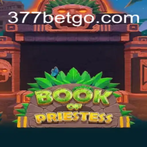 Exploring the Enchanting World of BookOfPriestess: A New Era in Online Gaming with 377BET Oficial